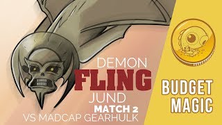 Budget Magic Demon Fling Jund vs Madcap Gearhulk Reanimator Match 2 [upl. by Ngo]