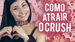 5 PASSOS PARA CONQUISTAR O CRUSH [upl. by Oalsinatse]