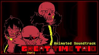 Great Time Trio The Trio of HELL amp Confrontation Of Trio  Animated Soundtrack [upl. by Leunamesoj391]