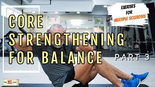 CORE STRENGTHENING FOR BALANCE PT3 SIDE BENDS  Exercises for Multiple Sclerosis [upl. by Enecnarf291]