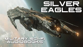 Silver Eagles Part Six  Military Science Fiction Complete Audiobooks [upl. by Asereht]