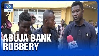 Suspects How Abuja Bank Robbery Was Plotted [upl. by Pence]