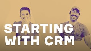 How to get started with CRM [upl. by Kreitman]