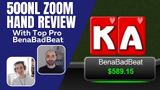 500NL Zoom Hand Review With Top Pro BenaBadBeat GTO vs Micro Stakes Analysis [upl. by Airbas]