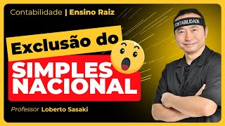 Exclusão do Simples Nacional o que fazer  Loberto Sasaki [upl. by Rettig]