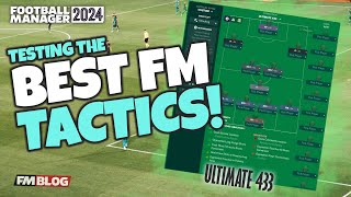 Testing The Best FM24 Tactics  Ultimate 433  The Best Tactics of Football Manager 2024 [upl. by Bergen]