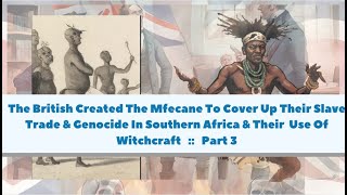 How The British Created The Mfecane To Cover Up Their Use Of Witchcraft [upl. by Clementina]