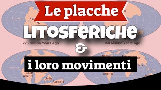 Le placche litosferiche e i loro movimenti [upl. by Prussian]