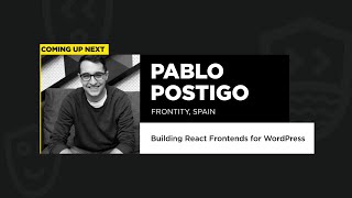 Building React frontends for WordPress  Pablo Postigo [upl. by Dnomrej]