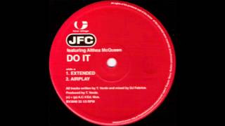 JFC Featuring Althea McQueen  Do It Extended [upl. by Clava]