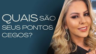 Quais são os seus pontos cegos Com Taisa Campos [upl. by Buddie]