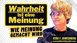 Wie MEINUNG gemacht wird  Nie mehr Opfer von Manipulation  Vera F Birkenbihl [upl. by Yeldoow]