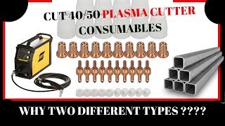 CUT 4050 PLASMA CUTTER CONSUMABLES WHY TWO TYPES [upl. by Bunow897]