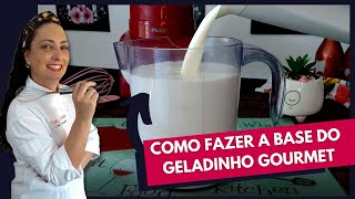 COMO FAZER A BASE NEUTRA DO GELADINHO GOURMET I Como fazer Geladinho Gourmet [upl. by Dowlen385]