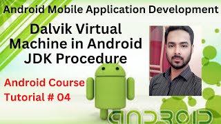 Tutorial 04 Dalvik Virtual Machine Android in hindi  Install Android Studio with JDK Procedure [upl. by Lilian]