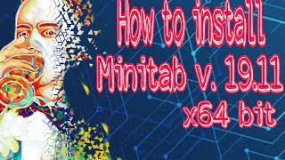 How to install Minitab 1911 64 bit [upl. by Sanez]