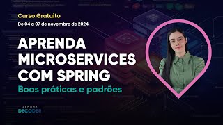 Curso de Arquitetura de Microservices com Java Spring  Decoder 20 [upl. by Moss]