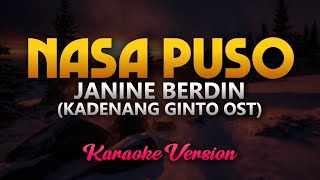 Nasa Puso  Janine Berdin Kadenang Ginto OST Karaoke [upl. by Rudin268]