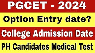 🚨 PGCET 2024 Option Entry Date Update and PH Candidates Medical Test Updates nvrupdates36 [upl. by Tail]