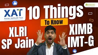 XAT Xavier Aptitude Test 10 Things That You Must Know Before Targeting XAT Exam amp Top Colleges [upl. by Llywellyn688]