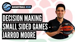 Basketball Decision Making Small Sided Games  Jarrod Moore [upl. by Merrel119]