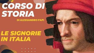 Le Signorie in Italia e il policentrismo italiano fino al 1494 [upl. by Livvi573]