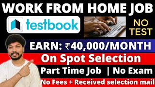 Testbook Hiring  No Test  Live Interview  Work From Home Jobs 2024  Online Jobs at Home [upl. by Alameda424]