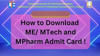 ACPC  ME  MTech and MPharm How to Download Admit Card for PGCET Exam [upl. by Sihun]