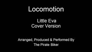 Locomotion Little Eva Cover Version [upl. by Namreh158]