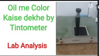 Determination of Color Content in Oil  Tintomiter Lab Analysis [upl. by Ammann875]