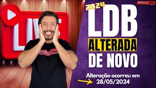 🚨🚨🚨URGENTE LDB ALTERADA ALTERAÇÃO OCORREU 28052024 [upl. by Allehcram]