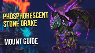 New Aeonaxx Spawn Points  Phosphorescent Stone Drake Mount Guide WoW [upl. by Bonn656]