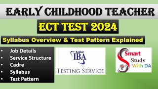 Early Child Teachers 2024 ECT Test Pattern  ECT Syllabus  ECT Service Structure amp Cadre ect [upl. by Humpage356]