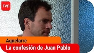 La confesión de Juan Pablo  Aquelarre – T1E81 [upl. by Zebaj428]