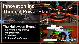 the full HALLOWEEN EVENT  Special  Innovation Inc Thermal Power Plant ft AnimeRiceFarmer [upl. by Ytsur]