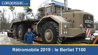 Rétromobile 2019 focus sur le Berliet T100 [upl. by Otaner]