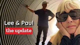 Lee and Paul have an Update [upl. by Griff]