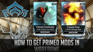 How to get Primed Mods in Warframe [upl. by Anahc]