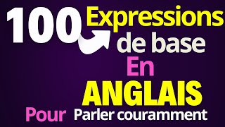 100 expressions de base pour améliorer vos compétences en anglais [upl. by Ches135]