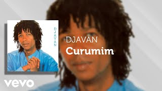 Djavan  Curumim Áudio Oficial [upl. by Dalton]