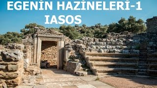 iasos Antik Kenti Milas Muğla Kıyıkışlacık Köyü Egenin Hazineleri Bölüm 1 [upl. by Yousuf941]