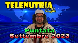 Telenutria  Puntata Settembre 2023 [upl. by Eisle377]