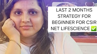 2 MONTH STRATEGY FOR CSIR NET LIFESCIENCE [upl. by Cathee]