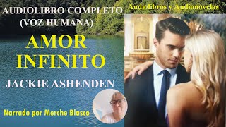 Audiolibro AMOR INFINITO💕Novela de amor con voz humana Audiolibro romántico en español [upl. by Wittie]