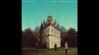 Temples  Sun Structures Full Album [upl. by Fabrice]