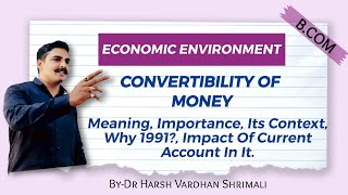 Bcomconvertibility of money मुद्रा की परिवर्तनीयता convertibility of money in Indian economic co [upl. by Dnumyar424]