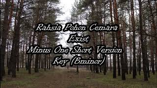 Rahsia Pohon cemara Exist Minus One Short version With Lyric Key Bminor [upl. by Langdon]