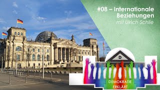 Internationale Beziehungen  Demokratie Erklärt 8 mit Ulrich Schlie [upl. by Nahshunn44]