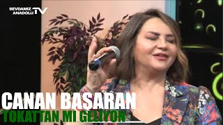 Canan Başaran l Tokattan mı Geliyon Gız Sen Almuslu musun [upl. by Fennessy]