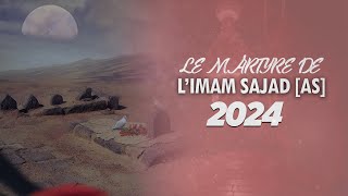 MARTYRE DE LIMAM SAJJAD  2024 [upl. by Ashmead]